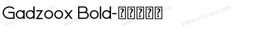 Gadzoox Bold字体转换